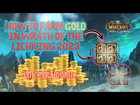 How to Farm 10K GOLD Per Hour in World Of Warcraft Wrath Of Lich King 2025 (Wotlk)