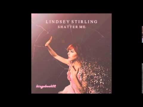 Shatter Me -Lindsey Stirling feat. Lzzy Hale HQ [audio]