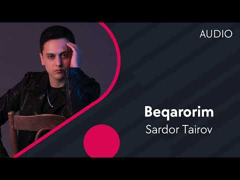 Sardor Tairov Beqarorim.                          (Official Music)