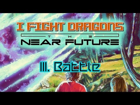 Video thumbnail for The Near Future III. Battle