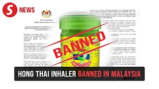 Unregistered Hong Thai herbal inhaler banned in Malaysia, says Health Ministry