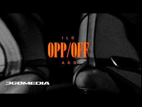 ILO x AGO - OPP/OFF (Official Visualizer)