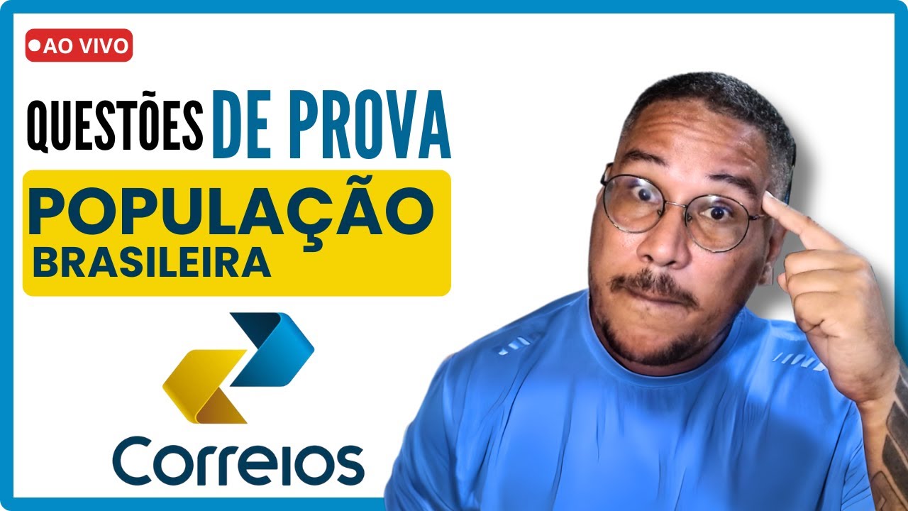 🚚 CORREIOS -  QUESTÕES DINAMICA DA POPULAÇÃO BRASILEIRA   🚨 BANCA IBFC 🚨