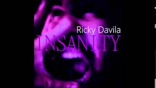 Ricky Davila - Insanity (Official Audio)