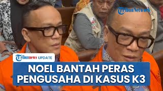 Noel Bantah Disebut Gembong Korupsi, Sebut Nilai Rp 70 Juta Tak Masuk Akal untuk Posisi Wamen