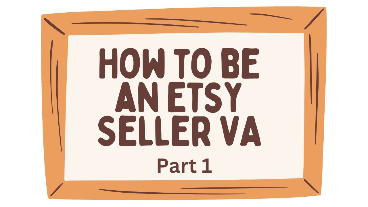 How to be an Etsy Seller Virtual Assistant Part 1