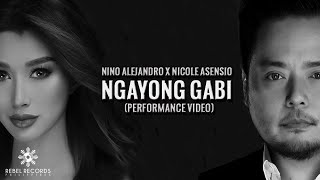 Nino Alejandro x Nicole Asensio | Ngayong Gabi (Official Performance Video)