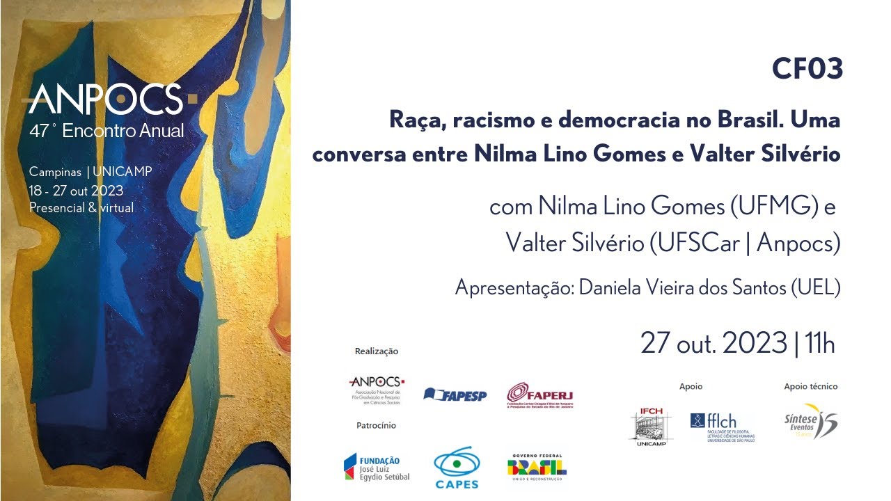 CF03. Raça, racismo e democracia no Brasil. Uma conversa entre Nilma Lino Gomes e Valter Silvério