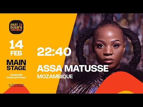 #LIVE: 🔴DAY 1 : MAIN STAGE -Assa Matusse MozambiqueFri 14,  10:40pm #sautizabusara2025