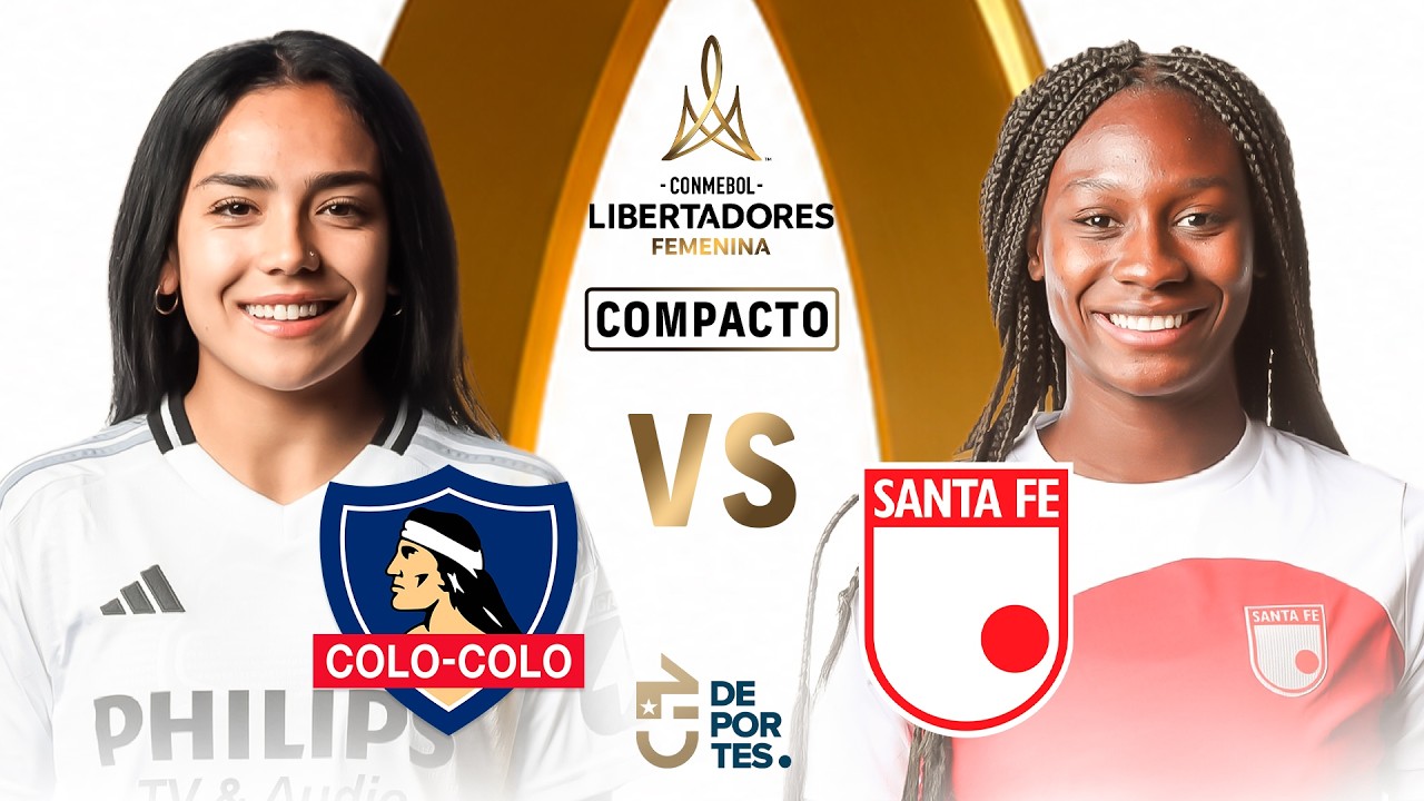 🔴 RESUMEN 🏆 COLO COLO 1-2 SANTA FE ⚽ COPA LIBERTADORES FEMENINA