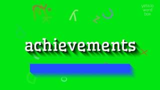How to say "achievements"! (High Quality Voices)