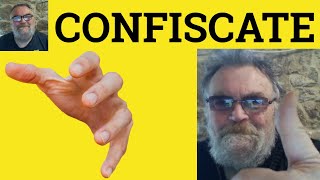 😎 Confiscate Meaning - Confiscate Defined - Confiscate Examples - Confiscation Definition Confiscate