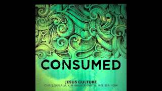 Light of Your Face - Consumed Jesus Culture