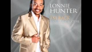 Lonnie Hunter feat. Structure-I'm Back