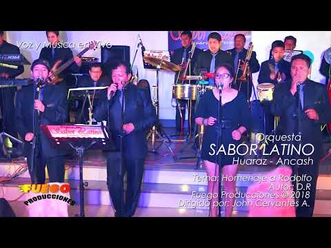 Orquesta Sabor Latino 2018 - HOMENAJE A RODOLFO