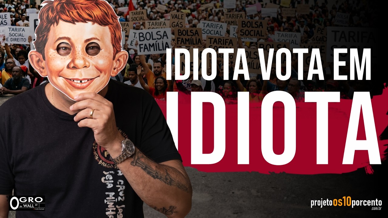 Porque Idiotas votam em Idiotas? Ladão, vota em Ladrão?