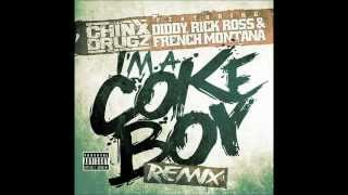 Chinx Drugz ft French Montana Rick Ross Diddy - I&#39;m A Coke Boy [Remix] (No Shout)