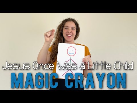 Jesus Once Was a Little Child Magic Crayon ~ Primary Singing Time Idea