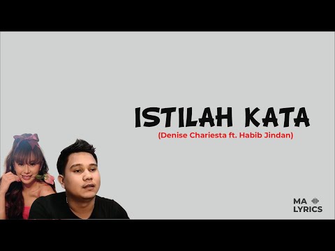 Istilah Kata - DENISE CHARIESTA FT. HABIB JINDAN (Lirik Lagu)