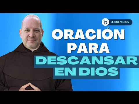Oración para descansar en Dios -  El Buen Dios