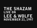 The Shazam - Lee & Wolfe - WVUA - November 21, 1997
