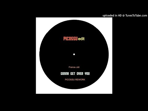 France Joli - Gonna Get Over You - PiCOSSU REWORK Extended