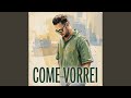 Come Vorrei