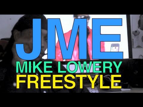 JME - MIKE LOWERY FREESTYLE