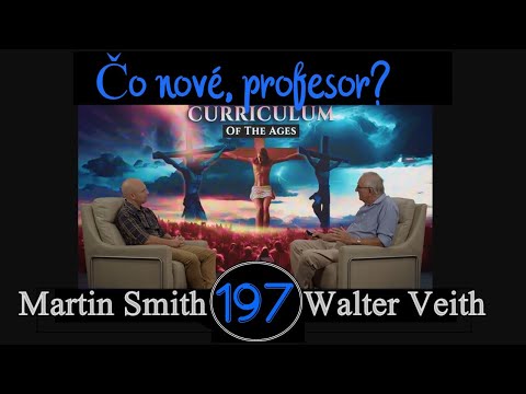 WUP 197 • Najdôležitejšia téma vo vesmíre-predmet štúdia po celú večnosť • Walter Veith Martin Smith