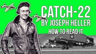 Catch 22 by Joseph Heller | How to Read It