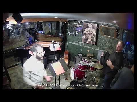 Philip Harper Quintet & Jam Session- Live at Smalls - 6/18/2021