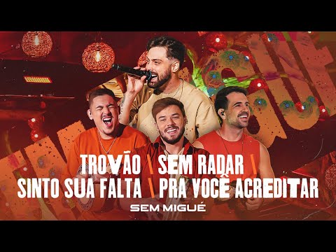 Sem Migué - Bloco Trovão | Tá Gostosinho