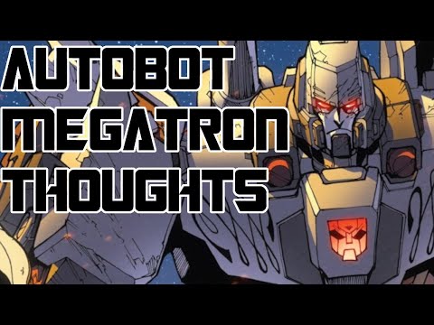 TJ's Thoughts on Autobot Megatron