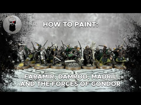 Contrast+ How to Paint: Faramir, Damrod, Madril and The Forces of Gondor