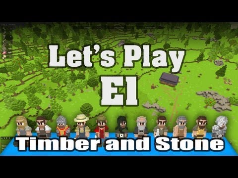Let's Play Timber and Stone: S1E1 - The New Mio Colony