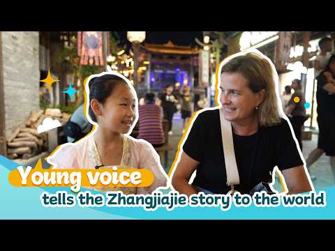 Young voice tells the Zhangjiajie story to the world