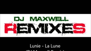 Lunie - La Lune (DJ Maxwell Remix)