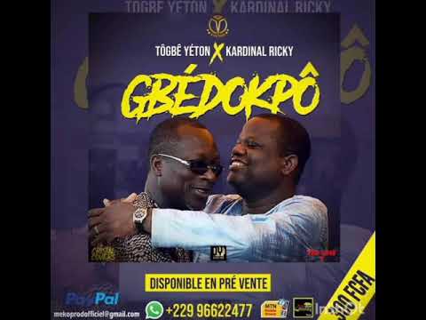 Togbê yeton GBÉDOKPO ft kardinal ricky