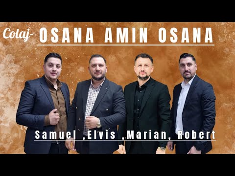 COLAJ - OSANA AMIN OSANA - Frati din Barbulesti: Samuel Elvis Marian și Robert din Barbulesti
