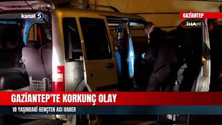 Gaziantep'te Korkunç Olay! 18 Yaşındaki Gençten Acı Haber