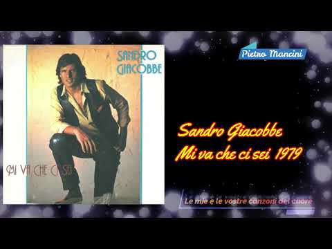 Sandro Giacobbe - Mi va che ci sei  1979