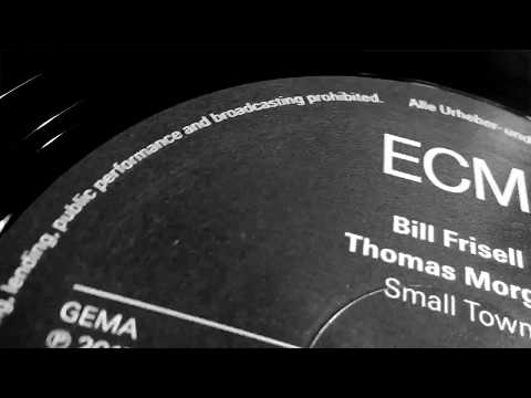 Bill Frisell & Thomas Morgan – Small Town | ECM Records