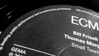 Bill Frisell & Thomas Morgan – Small Town | ECM Records