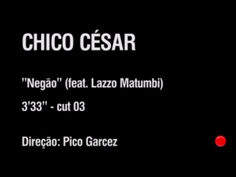 Negão - Chico César