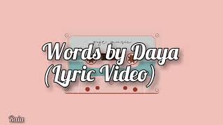 Daya- Words (Lyric Video)