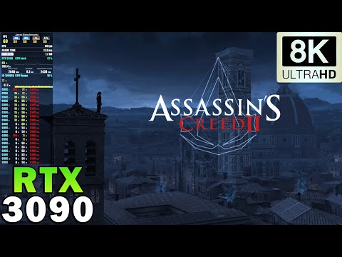 ►Assassin's Creed 2 in 8K | Maximum Graphics | RTX 3090