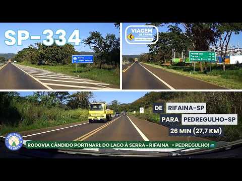 SP-334 | DE RIFAINA-SP PARA PEDREGULHO-SP | PELA RODOVIA CÂNDIDO PORTINARI! 🚗