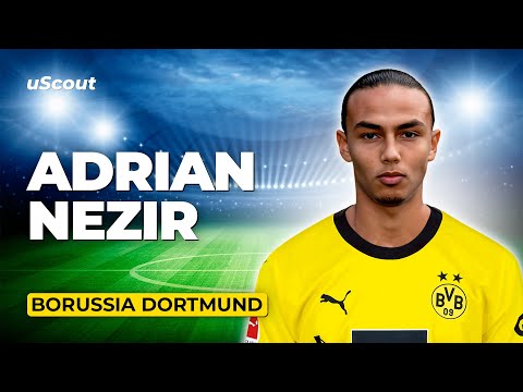 How Good Is Adrian Nezir at Borussia Dortmund?