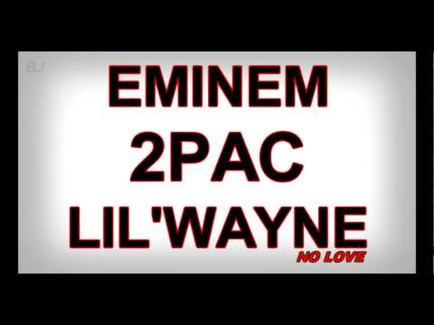 Eminem - No Love (ft. Lil Wayne & Tupac) remix