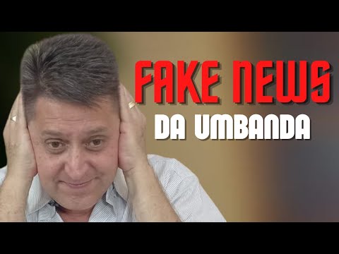 PTD No. 624 - Fake News about Umbanda
